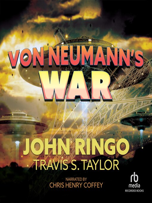 Title details for Von Neumann's War by John Ringo - Wait list
